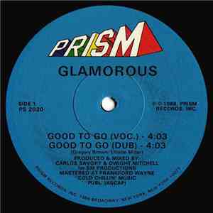 Glamorous - Good To Go / I Know You Want Me