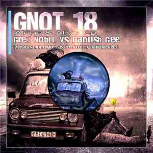 Greg Notill vs. Dariush Gee - Alone & Alive EP