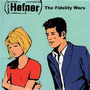 Hefner  - The Fidelity Wars