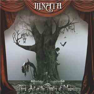 Illnath - Third Act In The Theatre Of Madness
