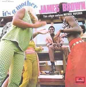 James Brown - It's A Mother
