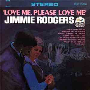 Jimmie Rodgers  - Love Me, Please Love Me