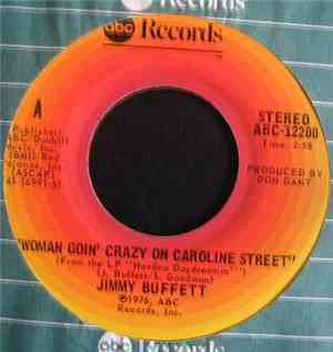 Jimmy Buffett - Woman Goin' Crazy On Caroline Street