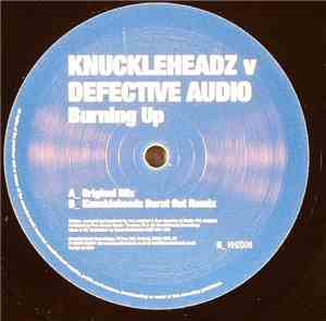 Knuckleheadz V Defective Audio - Burning Up