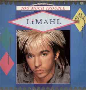 Limahl - Too Much Trouble