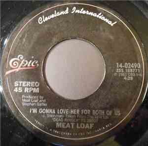 Meat Loaf - I'm Gonna Love Her For Both Of Us
