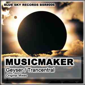 Musicmaker - Geyser / Trancentral
