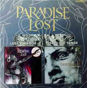 Paradise Lost - Lost Paradise / Seals The Sense