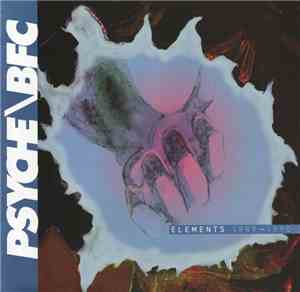 Psyche / BFC - Elements 1989-1990