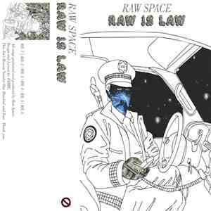 RAW SPACE - RAW IS LAW