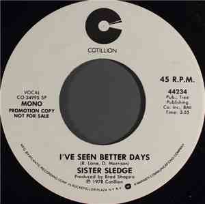 Sister Sledge - I've Seen Better Days