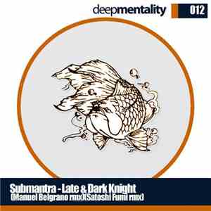 Submantra - Late And Dark Knight