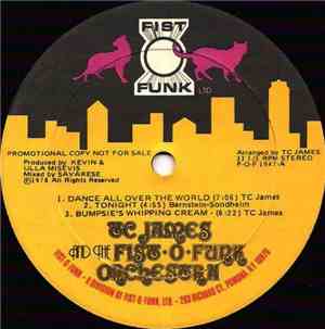 TC James And The Fist-O-Funk Orchestra - Dance All Over The World