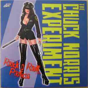 The Chuck Norris Experiment - Rock N Roll Police
