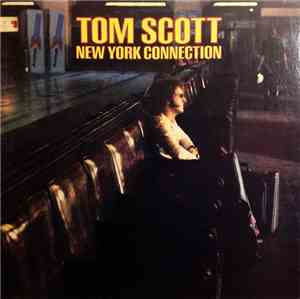 Tom Scott - New York Connection