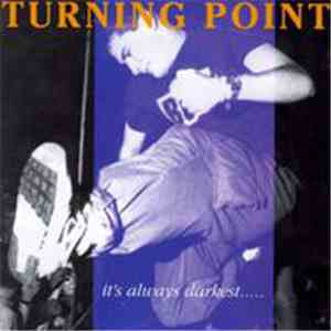 Turning Point - It's Always Darkest...