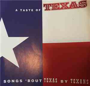 Various - A Taste of Texas Songs 'Bout Texas by Texans