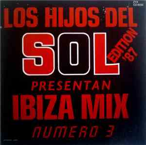 Various - Los Hijos Del Sol Presentan Ibiza Mix Numero 3 - Edition '87