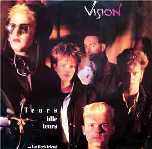 Vision  - Tears Idle Tears / Lucifer's Friend