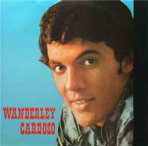 Wanderley Cardoso - De Brasil Con Wanderley Cardoso