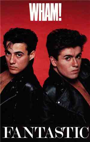 Wham! - Fantastic