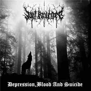 Wolf Krieger - Depression, Blood And Suicide