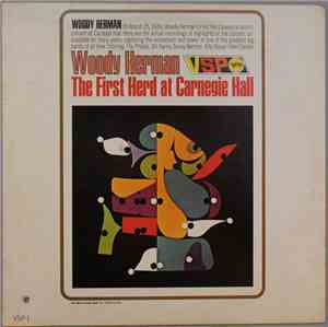 Woody Herman - The First Herd At Carnegie Hall