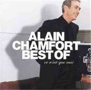 Alain Chamfort - Best Of - Ce N'Est Que Moi