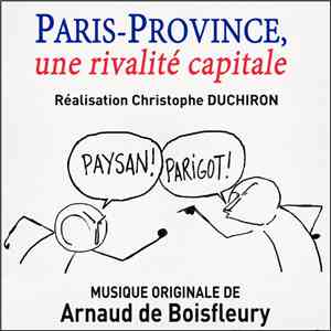 Arnaud De Boisfleury - Paris-Province, Une Rivalité Capitale - Original Sco ...