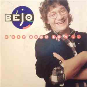 Bejo - C'Est Beau La V'