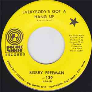 Bobby Freeman - Everybody's Got A Hang Up