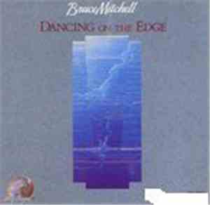 Bruce Mitchell  - Dancing On The Edge