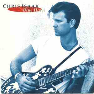 Chris Isaak - Blue Hotel