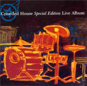 Crowded House - Special Edition Live Album
