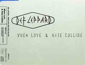 Def Leppard - When Love And Hate Collide