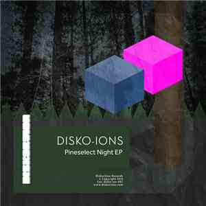 Disko-ions - Pineselect Night EP