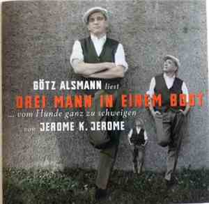 Götz Alsmann / Jerome K. Jerome - Drei Mann In Einem Boot