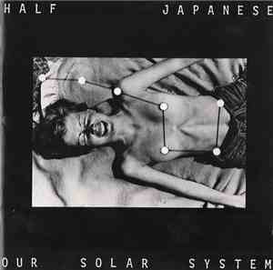 Half Japanese - Our Solar System