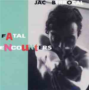 Jac Berrocal - Fatal Encounters