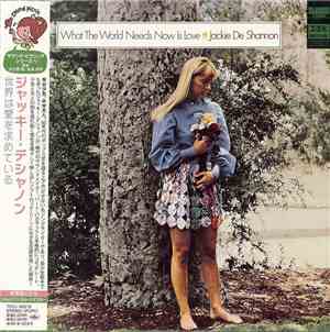 Jackie DeShannon - What The World Needs Now Is Love