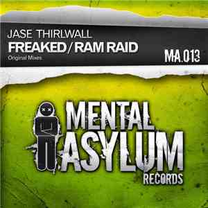 Jase Thirlwall - Freaked / Ram Raid