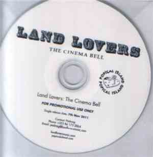 Land Lovers - The Cinema Bell