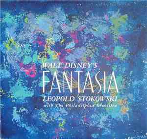 Leopold Stokowski With The Philadelphia Orchestra - Walt Disney's Fantasia