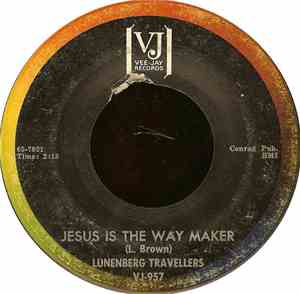 Lunenberg Travellers - Jesus Is The Way Maker / Sweet Hour Of Prayer