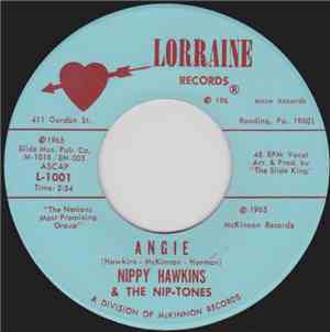 Nippy Hawkins & The Nip-Tones - Angie / It's Gonna Be Too Late