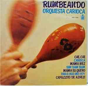 Orquesta Carioca - Rumbeando