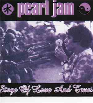 Pearl Jam - Stage Of Love And Trust