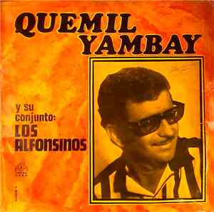 Quemil Yambay Y Su Conjunto Los Alfonsinos - Quemil Yambay Y Su Conjunto Los Alfonsinos