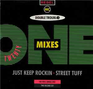 Rebel MC, Double Trouble - Twenty One Mixes