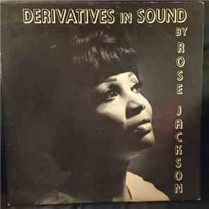 Rose Jackson  - Derivatives In Sound